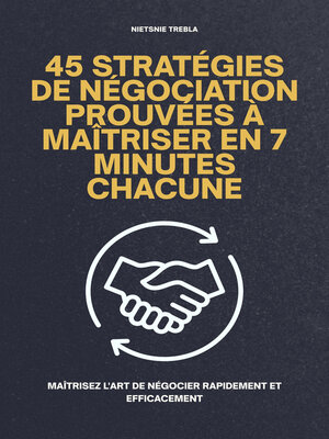 cover image of 45 Stratégies de Négociation Prouvées à Maîtriser en 7 Minutes Chacune